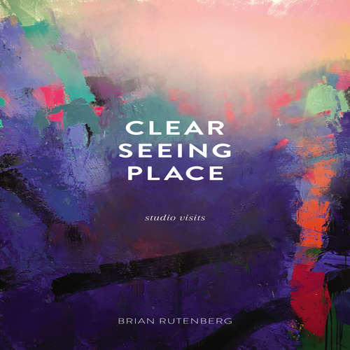 Audiobook Clear Seeing Place - Brian Rutenberg - Brian Rutenberg