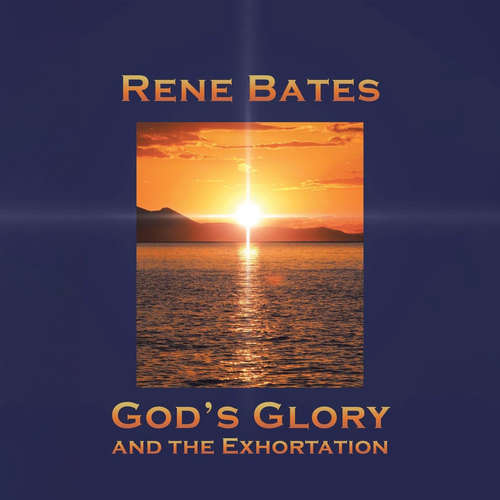 Audiobook God's Glory and the Exhortation - Rene Bates - Fleet Cooper
