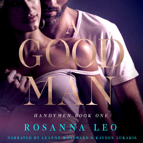 Audiobook A Good Man - Rosanna Leo - Leanne Woodward
