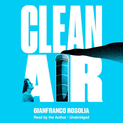 Audiobook CLEAN AIR - Gianfranco Rosolia - Gianfranco Rosolia
