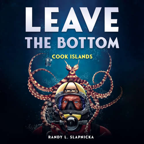 Audiobook Leave the Bottom - Randy L. Slapnicka - Vanessa Webb