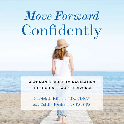 Audiobook Move Forward Confidently - Patrick Kilbane J.D. CDFA - Suehyla El-Attar