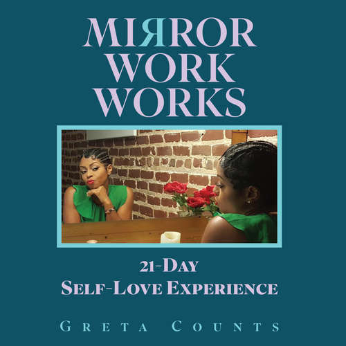 Audiobook Mirror Work Works - Greta Counts - Linda Boston