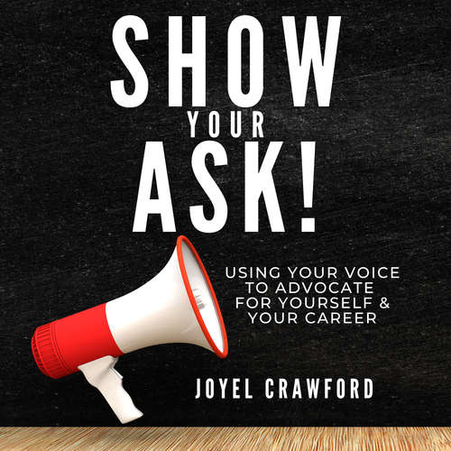 Audiobook Show Your Ask - Joyel Crawford - Joyel Crawford