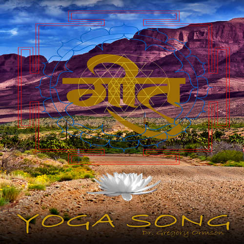 Audiobook Yoga Song - Dr. Gregory Ormson - Dr. Gregory Ormson