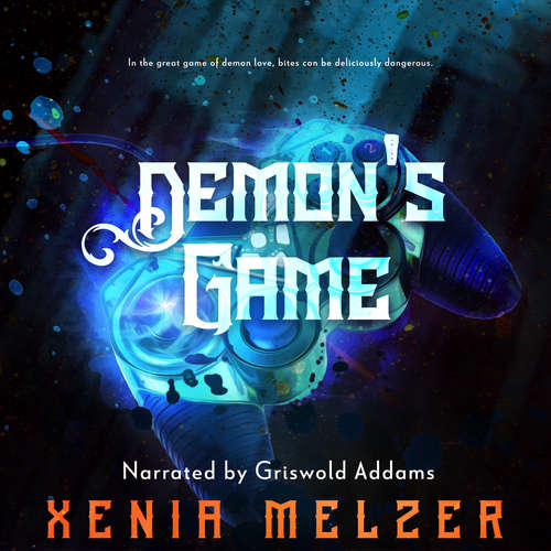 Audiobook Demon's Game - Xenia Melzer - Griswold Addams