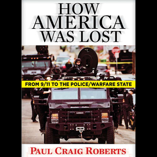 Audiobook How America Was Lost - Paul Craig Roberts - Bob Brown