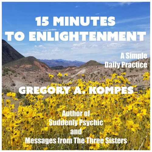 Audiobook 15 Minutes to Enlightenment - Gregory A. Kompes - Jaime Renell