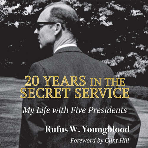 Audiobook 20 Years in the Secret Service - Rufus W. Youngblood - Tony Messano