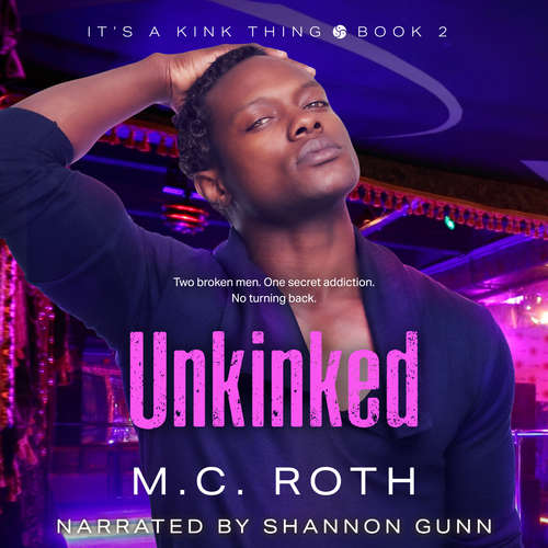 Audiobook Unkinked - M.C. Roth - Shannon Gunn