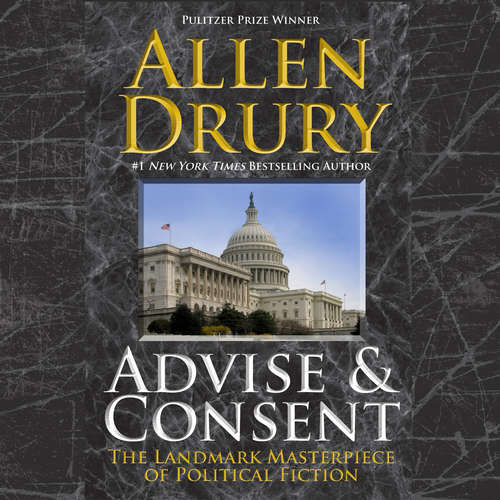Audiobook Advise and Consent - Allen Drury - Allan Robertson