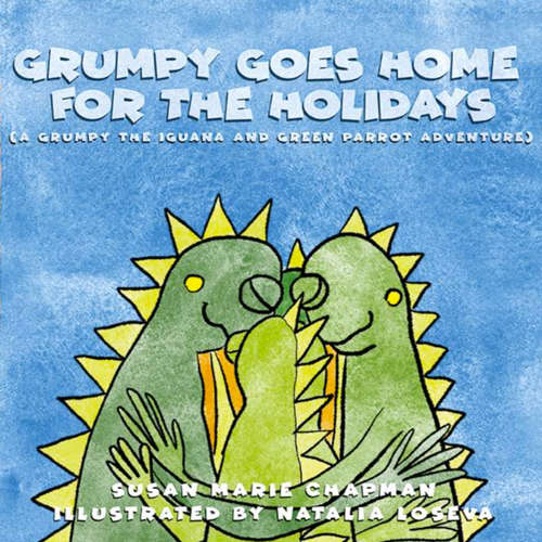 Audiobook Grumpy Goes Home for the Holidays - Susan Marie Chapman - Trevor Goble