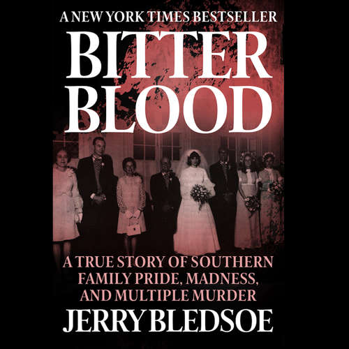 Audiobook Bitter Blood - Jerry Bledsoe - Kevin Stillwell