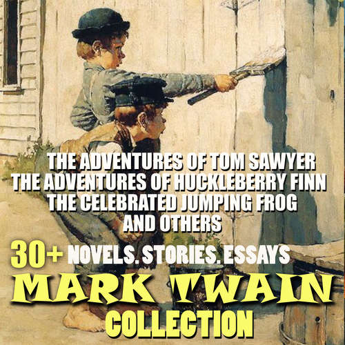 Audiobook 30+ Mark Twain Collection. Novels. Stories. Essays - Mark Twain - Mark Bowen