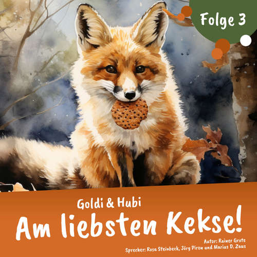 Hoerbuch Einschlafgeschichten für Kinder ab 3 Jahren | Goldi & Hubi – Am liebsten Kekse! (Staffel 1, Folge 3) - Rainer Grote - Marius D. Zaus