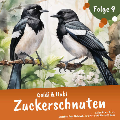 Hoerbuch Einschlafgeschichten für Kinder ab 3 Jahren | Goldi & Hubi – Zuckerschnuten (Staffel 1, Folge 9) - Rainer Grote - Marius D. Zaus