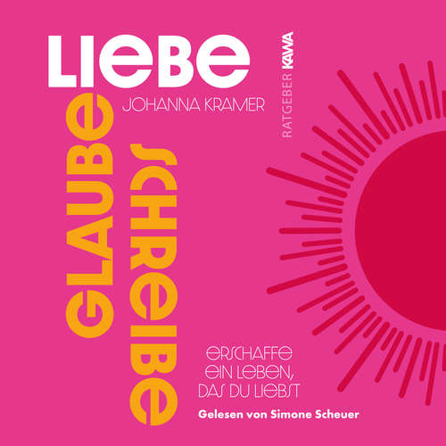 Hoerbuch Glaube, Liebe, Schreibe - Johanna Kramer - Simone Scheuer