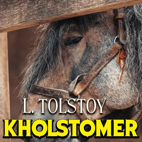 Audiobook Kholstomer - Leo Tolstoy - Peter Coates