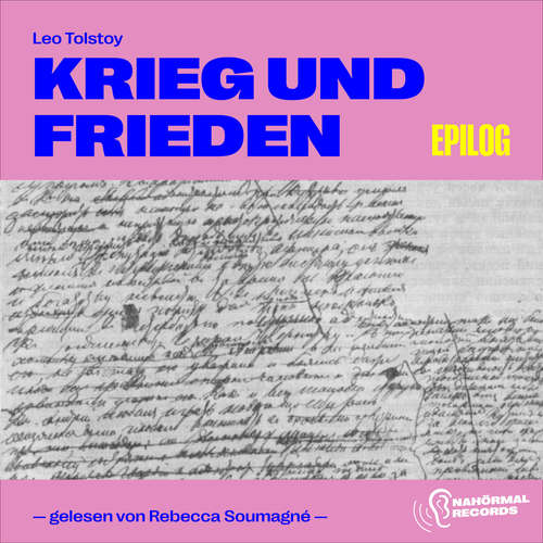 Hoerbuch Krieg und Frieden (Epilog) - Leo Tolstoy - Rebecca Soumagné