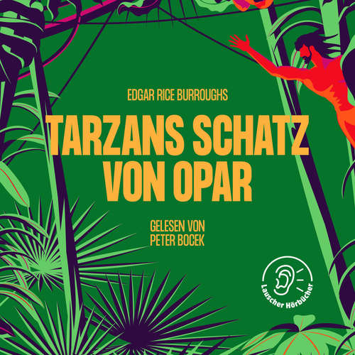 Hoerbuch Tarzans Schutz von Opar - Edgar Rice Burroughs - Peter Bocek