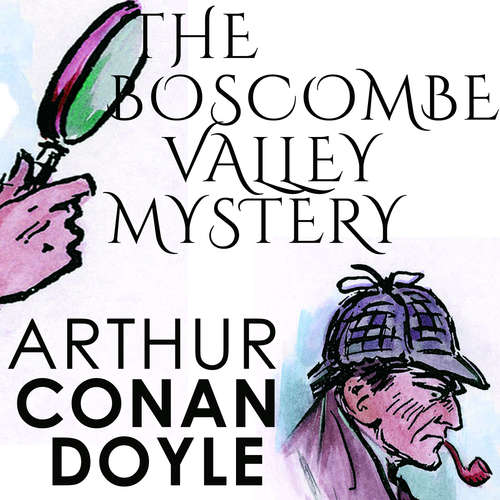Audiobook The Boscombe Valley Mystery - Arthur Conan Doyle - Chris Dabbs