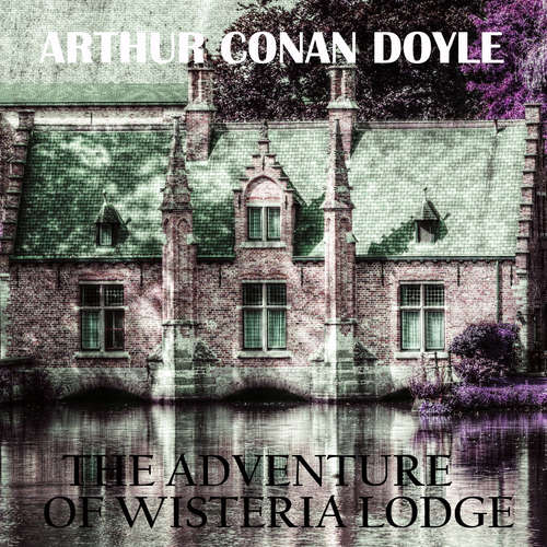 Audiobook The Adventure of Wisteria Lodge - Arthur Conan Doyle - Peter Coates