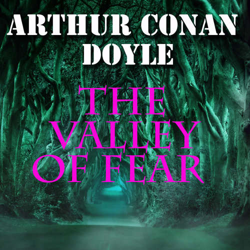 Audiobook The Valley of Fear - Arthur Conan Doyle - Peter Coates