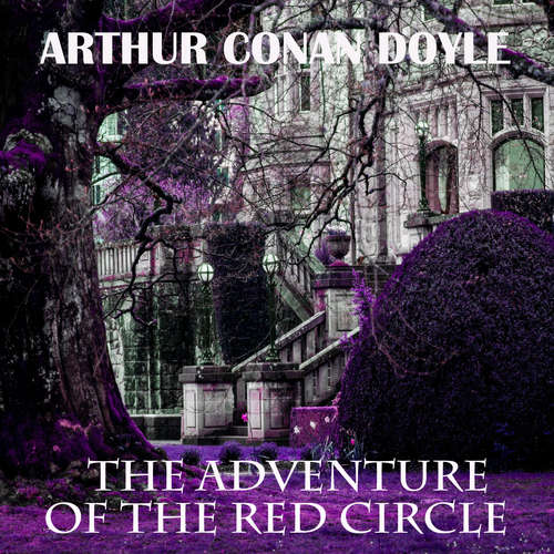 Audiobook The Adventure of the Red Circle - Arthur Conan Doyle - Peter Coates