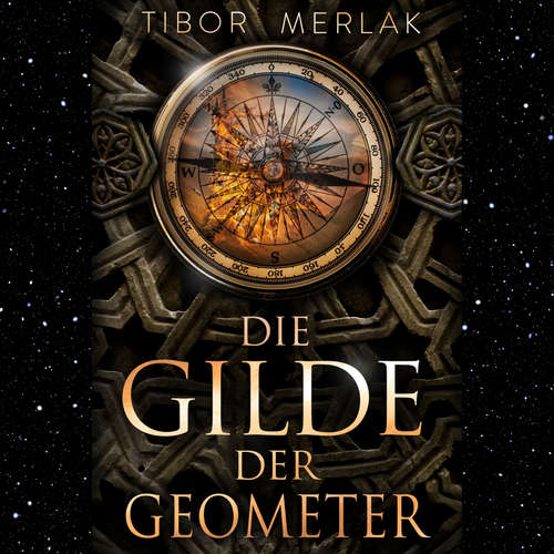 Hoerbuch Die Gilde der Geometer - Tibor Merlak - Anja Podritzki