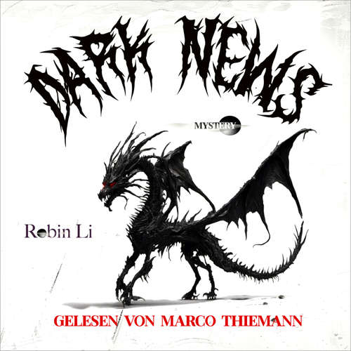Hoerbuch DARK NEWS - Mystery - Robin Li - Marco Thiemann