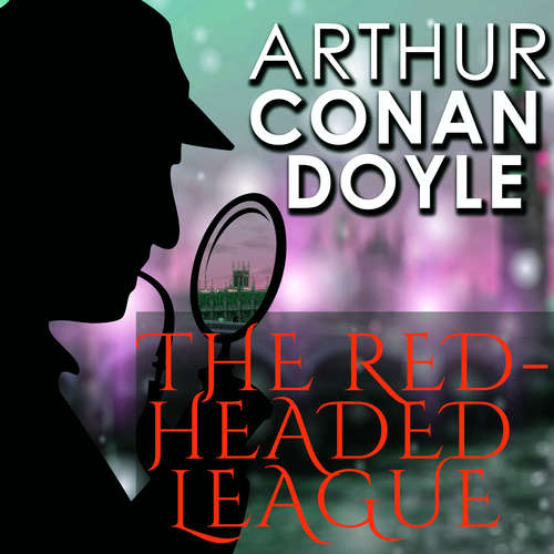 Audiobook The Red-Headed League - Arthur Conan Doyle - Chris Dabbs