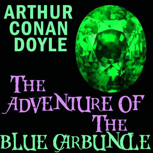 Audiobook The Adventure of the Blue Carbuncle - Arthur Conan Doyle - Chris Dabbs