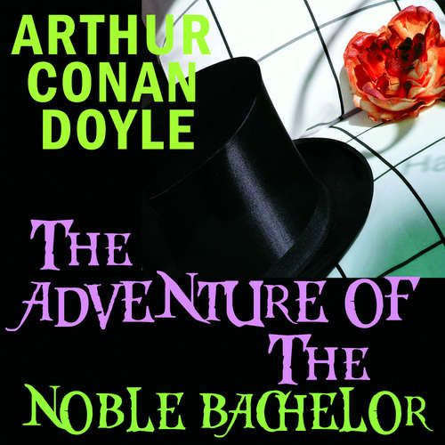 Audiobook The Adventure of the Noble Bachelor - Arthur Conan Doyle - Chris Dabbs