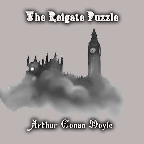 Audiobook The Reigate Puzzle - Arthur Conan Doyle - Peter Coates