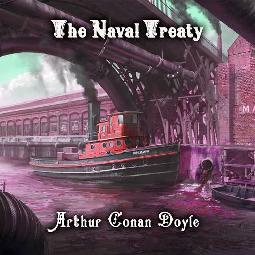 Audiobook The Naval Treaty - Arthur Conan Doyle - Peter Coates