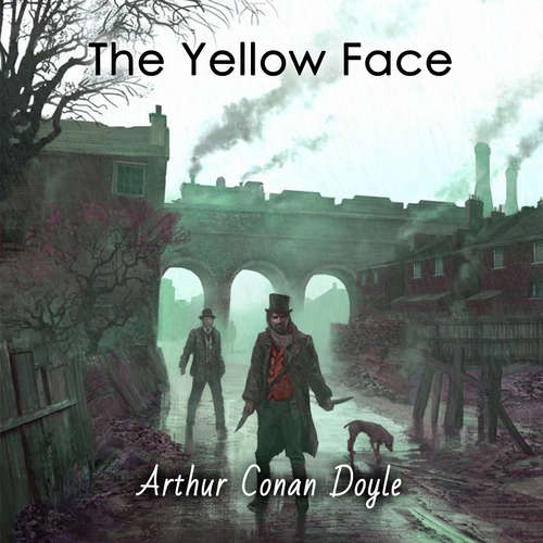 Audiobook The Yellow Face - Arthur Conan Doyle - Peter Coates
