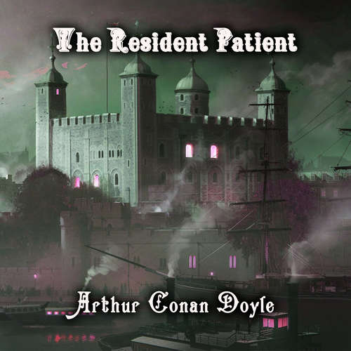 Audiobook The Resident Patient - Arthur Conan Doyle - Peter Coates