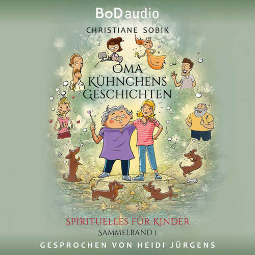 Hoerbuch Oma Kühnchens Geschichten - Christiane Sobik - Heidi Jürgens