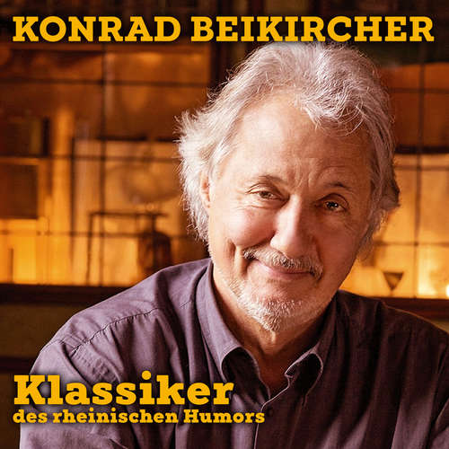 Hoerbuch Klassiker des Rheinischen Humors - Konrad Beikircher - Konrad Beikircher