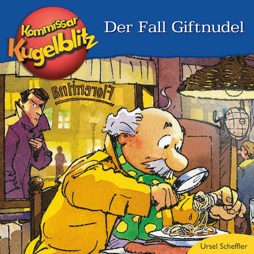 Hoerbuch Kommissar Kugelblitz - Der Fall Giftnudel - Ursel Scheffler - Bodo Henkel