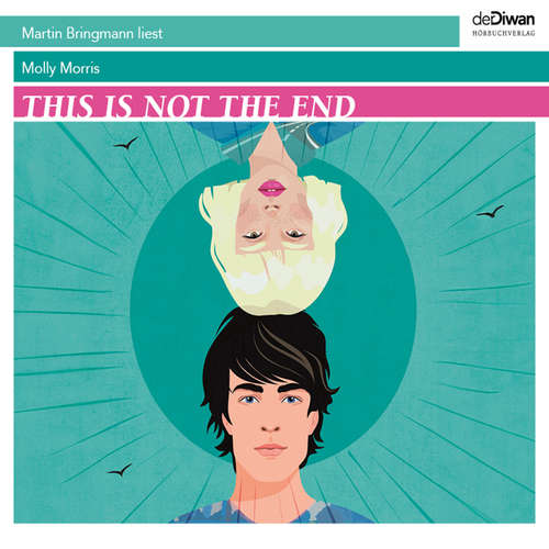 Hoerbuch This is not the End - Molly Morris - Martin Bringmann