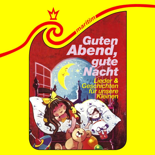 Hoerbuch Die schönsten Märchen, Folge 12: Guten Abend, gute Nacht - Richard Danner - Adele Hoffmann