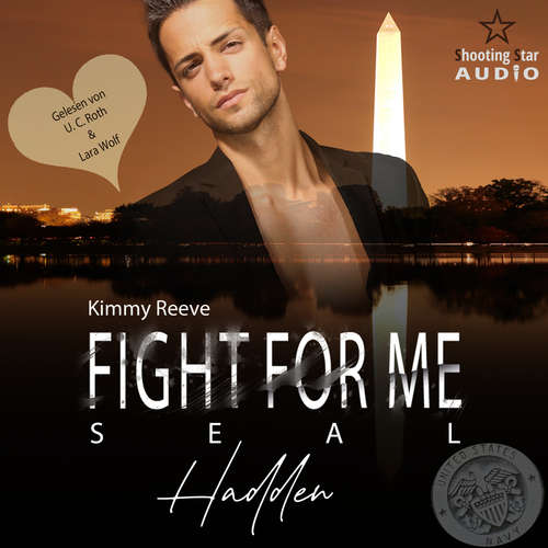 Hoerbuch Fight for me - Seal: Hadden - Mission of Love, Band 1 - Kimmy Reeve - Lara Wolf