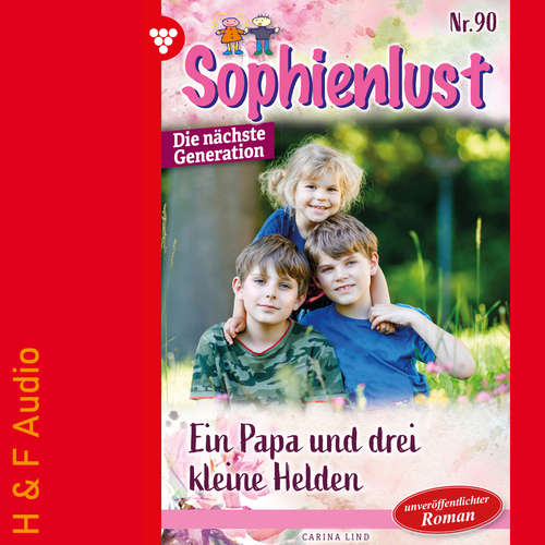 Hoerbuch Ein Papa und drei kleine Helden - Sophienlust - Die nächste Generation, Band 90 - Simone Aigner - Synthesized Voice - Male
