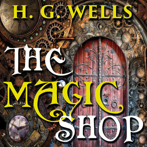 Audiobook The Magic Shop - H.G. Wells - Judy Kriz