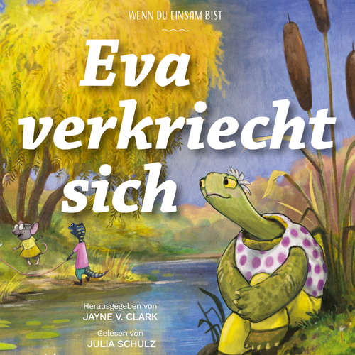 Hoerbuch Eva verkriecht sich - Jayne V. Clark - Julia Schulz