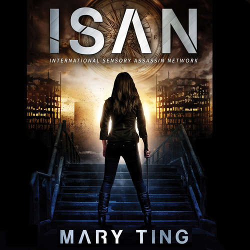 Audiobook ISAN-International Sensory Assassin Network - Mary Ting - Saoirse Wise