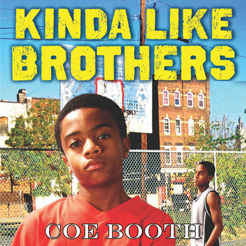 Audiobook Kinda Like Brothers - Coe Booth - John Clarence Stewart