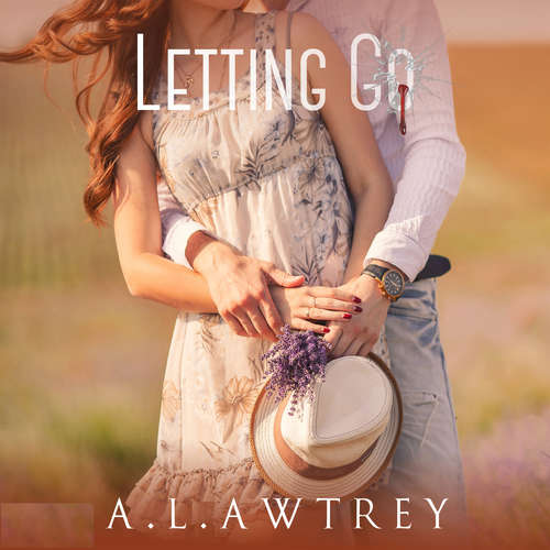 Audiobook Letting Go - Anthony Awtrey - Anthony Awtrey