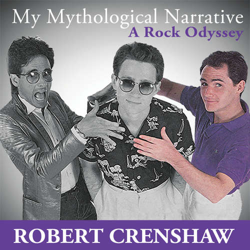 Audiobook My Mythological Narrative - Robert Crenshaw - Robert Crenshaw